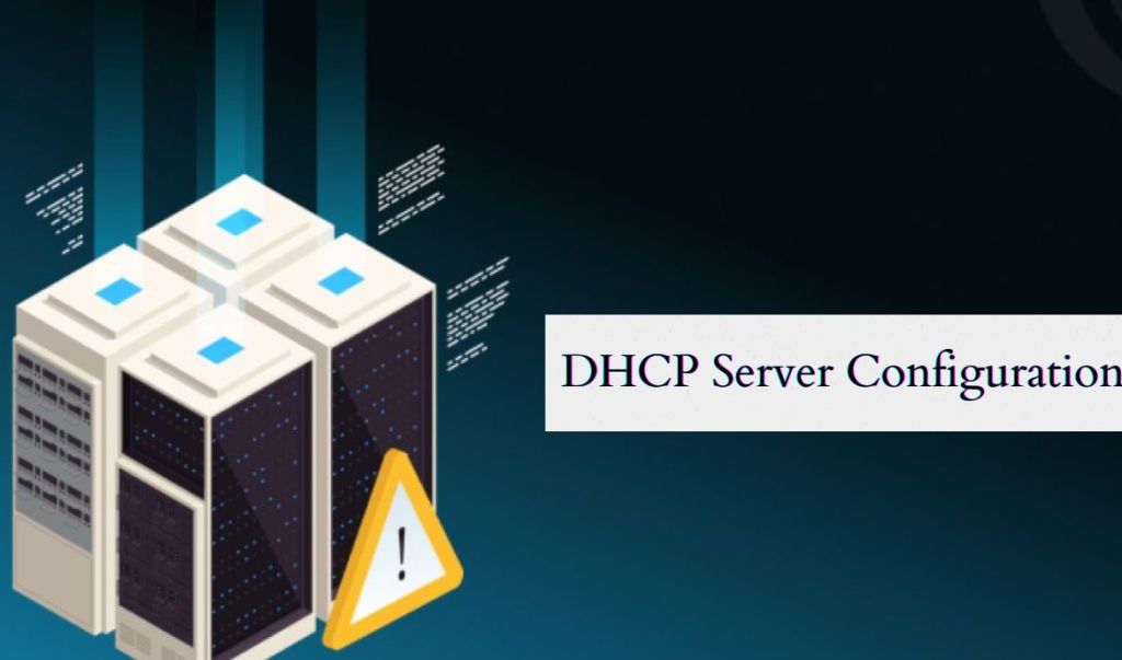 DHCP Server Configuration