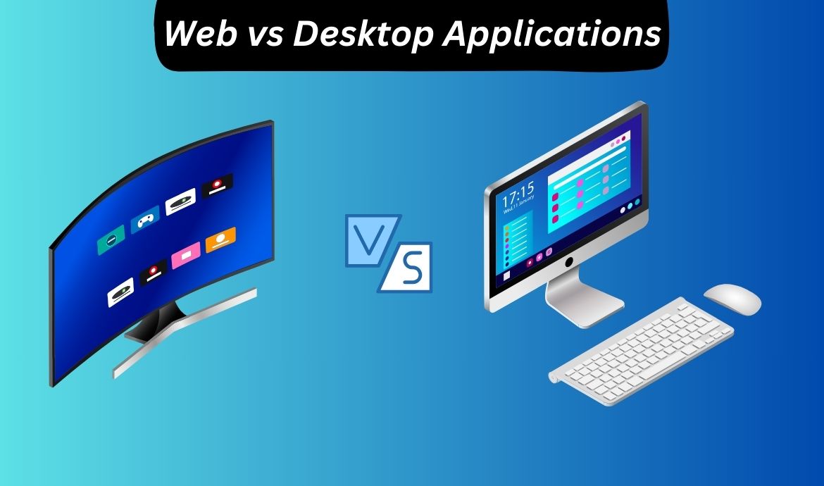 The Great Debate: Web vs Desktop Applications – Technology Tonic: Tech ...