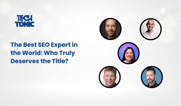 The Best SEO Expert in the World: Who Truly Deserves the&nbsp;Title?
